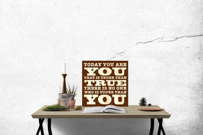 Today You Are You | Carved Wood Art | Subway Art 