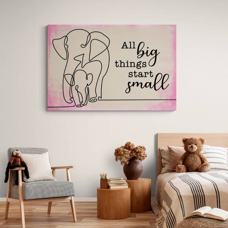 Children's Room Canvas | Elephant Print | All big things start small 
